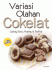 Variasi Olahan Cokelat: Candy Stick, Praline, & Truffle